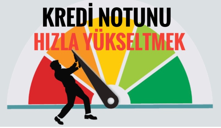 Kredi Notunu Yükseltmenin Kanıtlanmış Yolları