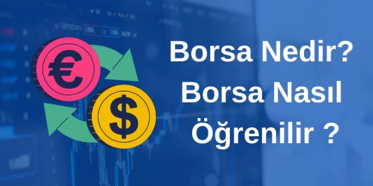 Borsa Nedir? Borsa Nedir?