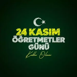 24 Kasım Öğretmenler Günü