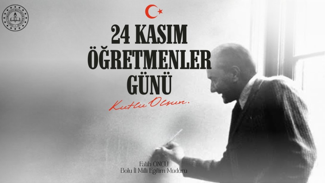 24 Kasım Öğretmenler Günü